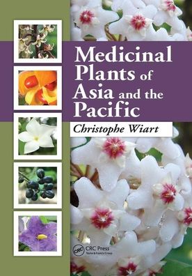 Cover for Christophe Wiart · Medicinal Plants of Asia and the Pacific (Paperback Book) (2019)