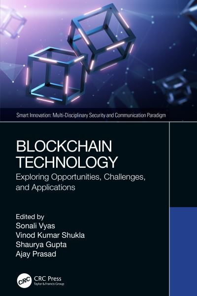 Cover for Vyas, Sonali (University of Petroleum and Energy Studies, Dehradun) · Blockchain Technology: Exploring Opportunities, Challenges, and Applications - Smart Innovation (Paperback Book) (2022)