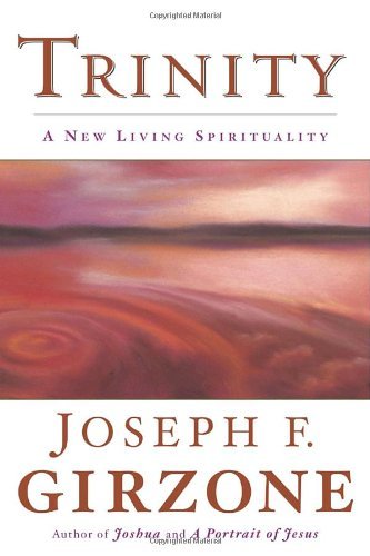 Cover for Joseph F. Girzone · Trinity: A New Living Spirituality (Pocketbok) (2004)