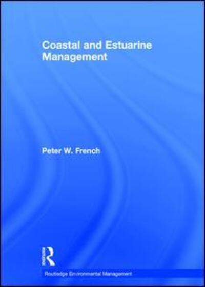 Cover for Peter French · Coastal and Estuarine Management - Routledge Environmental Management (Gebundenes Buch) (1997)