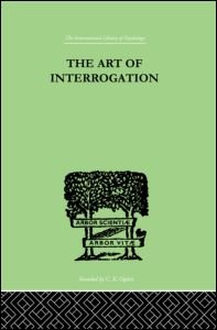 Cover for ER Hamilton · The Art Of Interrogation: Studies in the Principles of Mental Tests and Examinations (Hardcover bog) (1999)