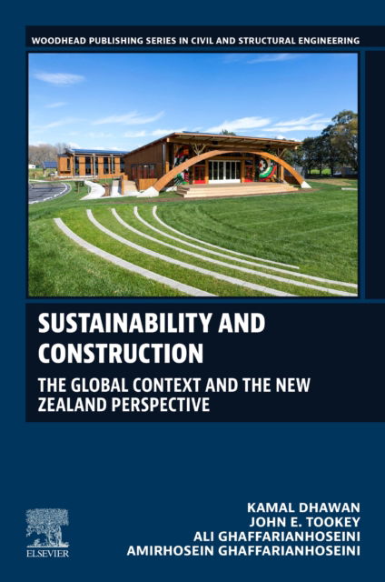 Cover for Dhawan, Kamal (Lecturer, School of Future Environments, Auckland University of Technology, Auckland, New Zealand) · Sustainability and Construction: The Global Context And the New Zealand Perspective - Woodhead Publishing Series in Civil and Structural Engineering (Paperback Book) (2025)
