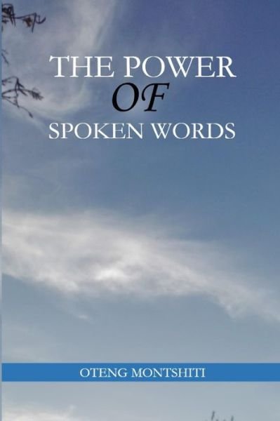 Cover for Oteng Montshiti · The power of spoken words (Paperback Book) (2020)