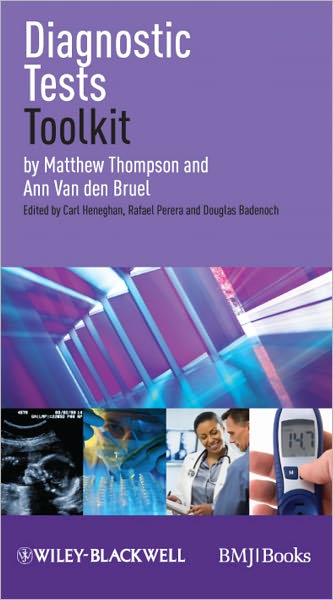 Cover for Thompson, Matthew (University of Oxford) · Diagnostic Tests Toolkit - EBMT-EBM Toolkit Series (Paperback Book) (2011)