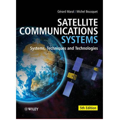 Satellite Communications Systems - Maral - Books - John Wiley & Sons Inc - 9780470714584 - December 15, 2009