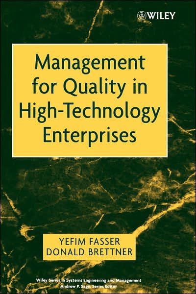 Cover for Yefim Fasser · Management for Quality in High-Technology Enterprises - Wiley Series in Systems Engineering and Management (Hardcover bog) (2002)