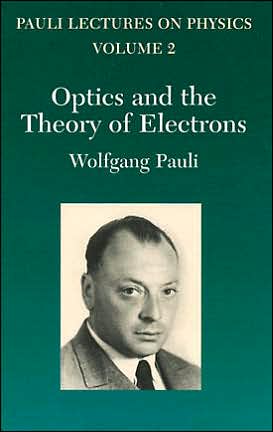 Cover for Wolfgang Pauli · Optics and the Theory of Electrons: Volume 2 of Pauli Lectures on Physics (Dover Books on Physics) (Paperback Book) [Unabridged edition] (2010)