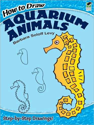 Cover for Barbara Soloff Levy · How to Draw Aquarium Animals - Dover How to Draw (Paperback Book) (2003)