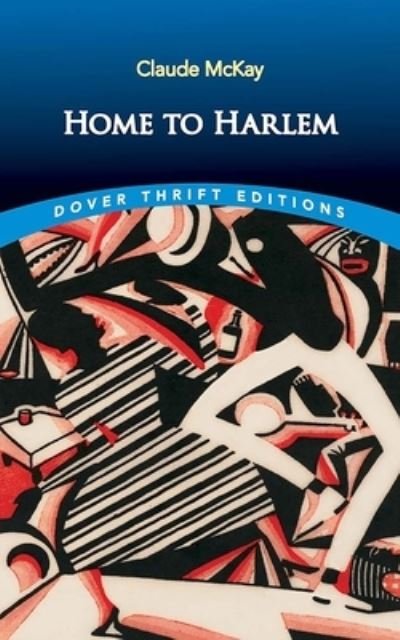 Home to Harlem - Thrift Editions - Claude Mckay - Books - Dover Publications Inc. - 9780486852584 - May 31, 2024