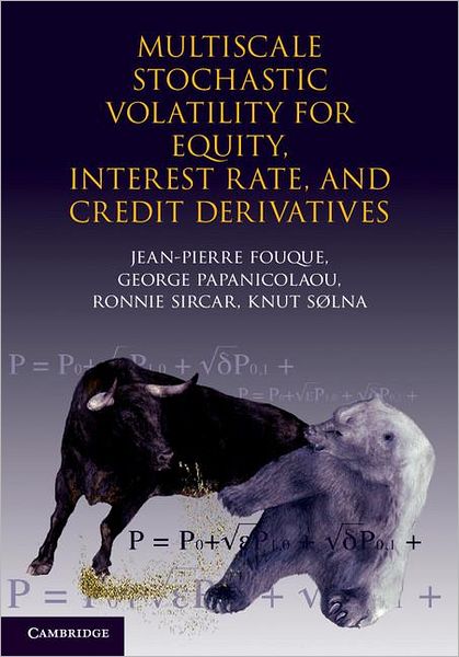 Cover for Fouque, Jean-Pierre (University of California, Santa Barbara) · Multiscale Stochastic Volatility for Equity, Interest Rate, and Credit Derivatives (Hardcover Book) (2011)