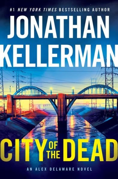 Cover for Jonathan Kellerman · City of the Dead: An Alex Delaware Novel - Alex Delaware (Innbunden bok) (2022)