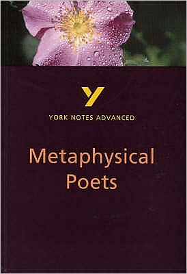 Cover for Pamela King · Metaphysical Poets (York Notes Advanced) English Literature Study Guide - for 2025, 2026 exams - York Notes Advanced (Paperback Bog) (2001)