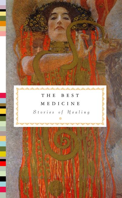 Cover for Theodore Dalrymple · The Best Medicine: Stories of Healing - Everyman's Library Pocket Classics Series (Hardcover Book) (2021)