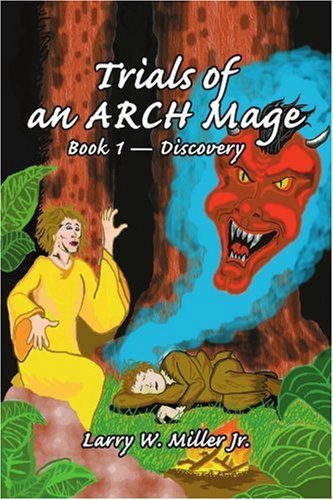 Cover for Larry Miller · Trials of an Arch Mage: Book 1-discovery (Paperback Bog) (2002)