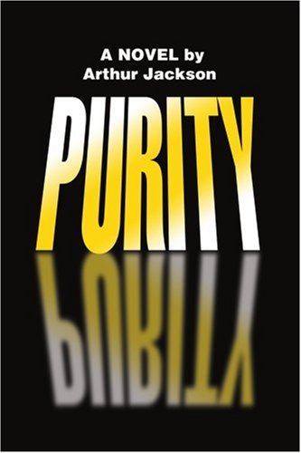 Cover for Arthur Jackson · Purity: a Novel (Taschenbuch) (2003)