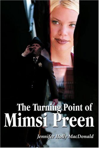 Cover for Jennifer Macdonald · The Turning Point of Mimsi Preen (Paperback Book) (2006)