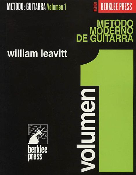 Spanish Modern Method        Guitar Vol 1 Book Only - William Leavitt - Books - BERKLEE COLLEGE - 9780634013584 - May 1, 2000