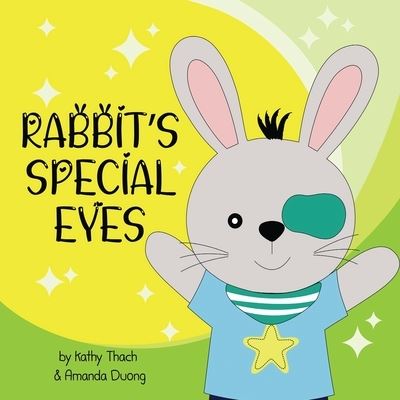 Cover for Kathy Thach · Rabbit's Special Eyes (Paperback Book) (2022)