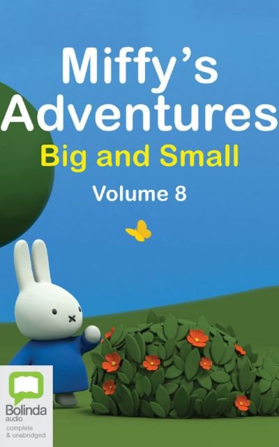 Cover for Dick Bruna · Miffy's Adventures Big and Small: Volume Eight (CD) (2020)