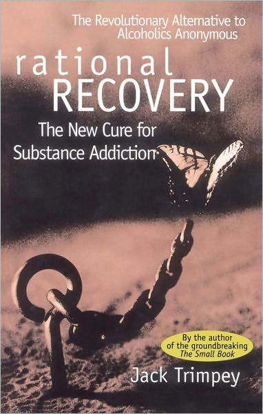 Cover for Jack Trimpey · Rational Recovery: The New Cure for Substance Addiction (Paperback Bog) [Original edition] (1996)