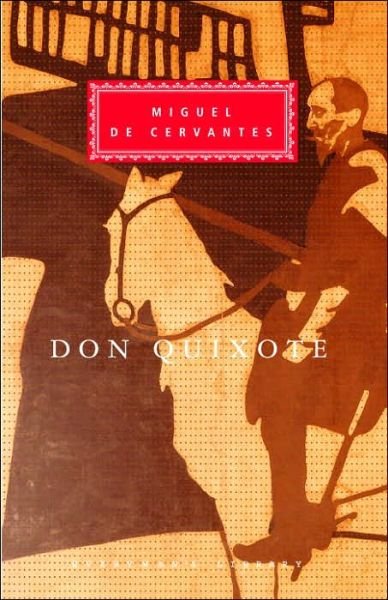 Cover for Miguel De Cervantes · Don Quixote (Everyman's Library) (Hardcover bog) [Reissue edition] (1991)
