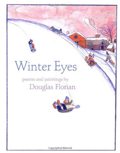 Winter Eyes - Douglas Florian - Books - HarperCollins Publishers Inc - 9780688164584 - October 28, 1999