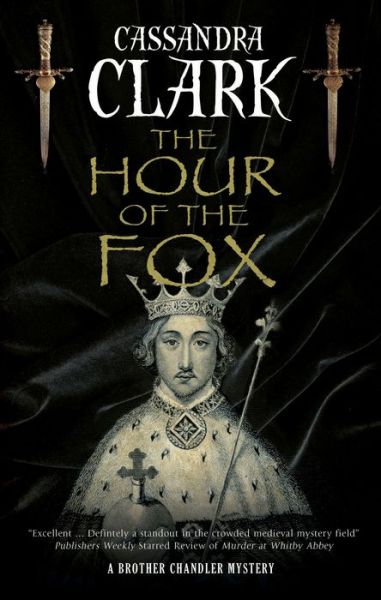 Cover for Cassandra Clark · The Hour of the Fox - A Brother Chandler Mystery (Inbunden Bok) [Main edition] (2020)