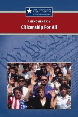 Cover for Jack Hay · Amendment XIV: Citizenship for All (Paperback Book) (2008)