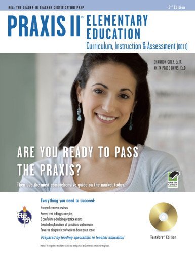 Cover for Praxis · Praxis II Elementary Education: Curriculum, Instruction, Assessment (0011/5011) W/cd-rom 2nd Ed. (Praxis Teacher Certification Test Prep) (Taschenbuch) [Second Edition, Revised edition] (2011)