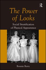 Cover for Bonnie Berry · The Power of Looks: Social Stratification of Physical Appearance (Hardcover Book) (2008)