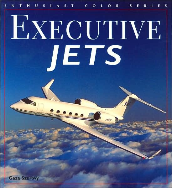 Cover for Geza Szurovy · Executive Jets - Enthusiast color series (Taschenbuch) (1998)