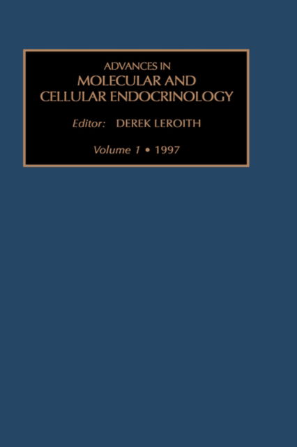 Cover for Derek Ed. Leroith · Advances in Molecular and Cellular Endocrinology - Advances in Molecular and Cellular Endocrinology (Hardcover Book) (1997)