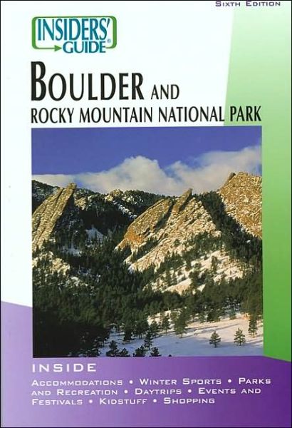 Cover for Roz Brown · Insiders' Guide to Boulder: And Rocky Mountain National Park - Insiders' Guide to Boulder &amp; Rocky Mountain National Park (Paperback Book) (2002)