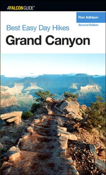 Cover for Ron Adkison · Grand Canyon - Falcon Guides Best Easy Day Hikes (MISC) [2nd edition] (2005)