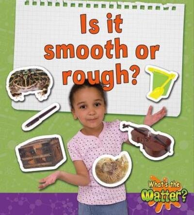 Cover for Crabtree · Is It Smooth or Rough? - What's the Matter? (Paperback Book) (2012)