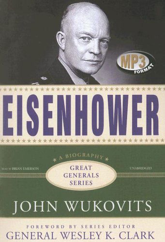 Cover for John Wukovits · Eisenhower (Great General Series) (Audiobook (CD)) [Mp3 Una edition] (2006)