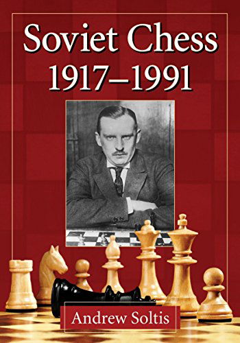 Cover for Andrew Soltis · Soviet Chess 1917-1991 (Paperback Book) [Annotated edition] (2014)