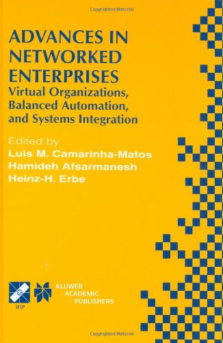 Cover for Heinz-h. Erbe · Advances in Networked Enterprises: Virtual Organizations, Balanced Automation, and Systems Integration - IFIP Advances in Information and Communication Technology (Hardcover Book) [2000 edition] (2000)
