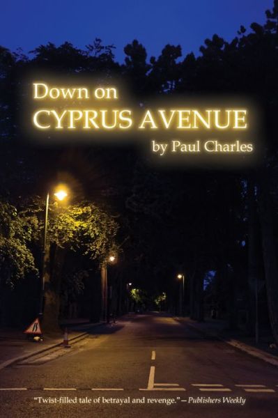 Cover for Paul Charles · Down on Cyprus Avenue (Hardcover Book) (2014)