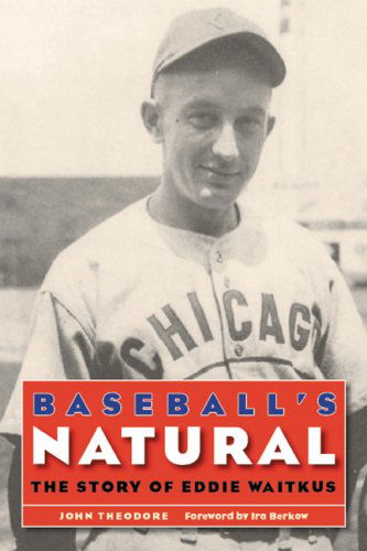 Cover for John Theodore · Baseball's Natural: The Story of Eddie Waitkus (Taschenbuch) (2006)