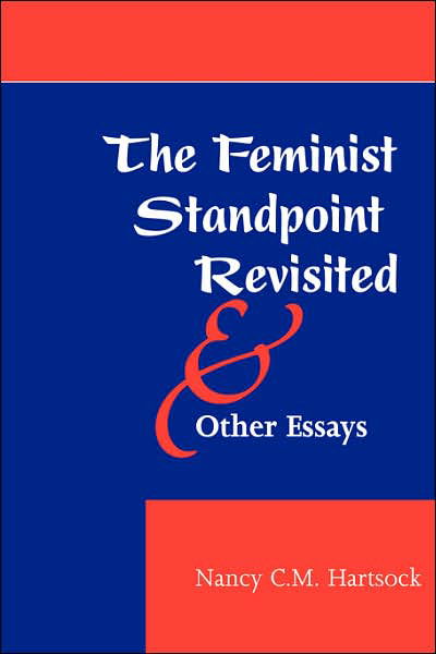 Nancy Hartsock · The Feminist Standpoint Revisited, And Other Essays (Paperback Book) (1999)