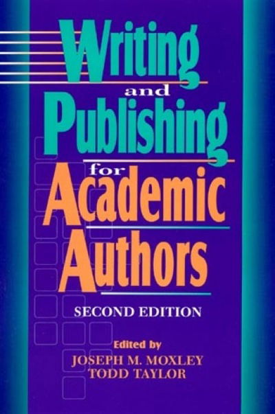 Cover for Todd W. Taylor · Writing and Publishing for Academic Authors (Paperback Book) [Second edition] (1996)