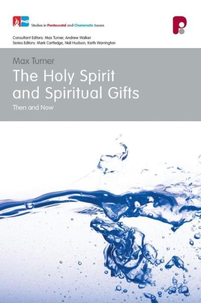 Cover for Max Turner · The Holy Spirit and Spiritual Gifts (Paperback Book) (1996)