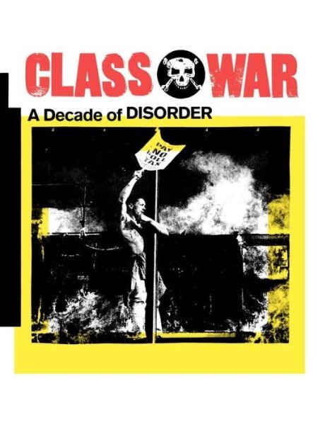 Cover for Alan Pullen · Class War: A Decade of Disorder (Pocketbok) (1991)