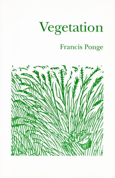 Cover for Francis Ponge · Vegetation (Paperback Bog) (1987)