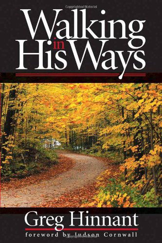 Cover for Greg Hinnant · Walking in His Ways (Paperback Book) (2001)