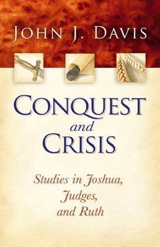 Cover for John Davis · Conquest and Crisis: Studies in Joshua, Judges and Ruth (Pocketbok) [Third edition] (2008)