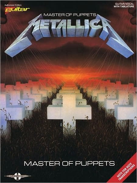 Metallica - Master of Puppets - Metallica - Kirjat - Cherry Lane Music Co ,U.S. - 9780895243584 - keskiviikko 1. kesäkuuta 1988