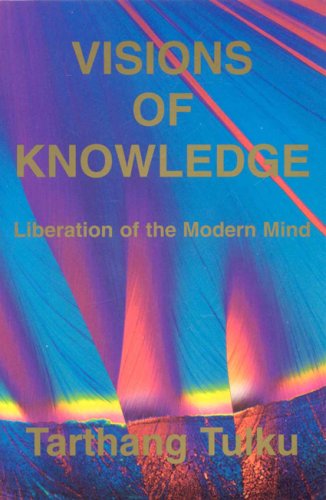 Cover for Tarthang Tulku · Visions of Knowledge: Liberation of Modern Mind (Perspectives on Tsk, 4) (Paperback Book) (1993)