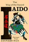 Iaido Way of the Sword - Michael Finn - Books - Paul H. Crompton Ltd - 9780901764584 - August 12, 2010